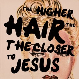 Książka The Higher the hair the closer to Jesus Germany